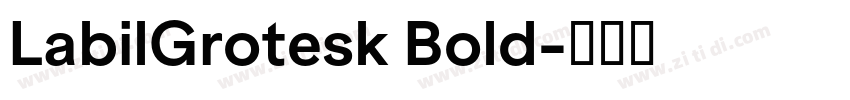 LabilGrotesk Bold字体转换